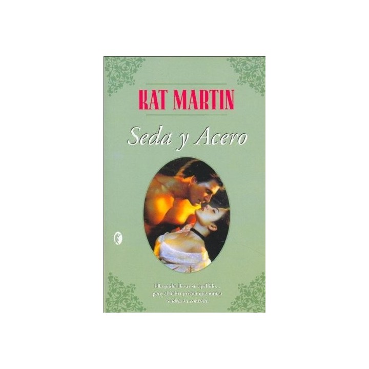 Seda Y Acero - Kat Martin